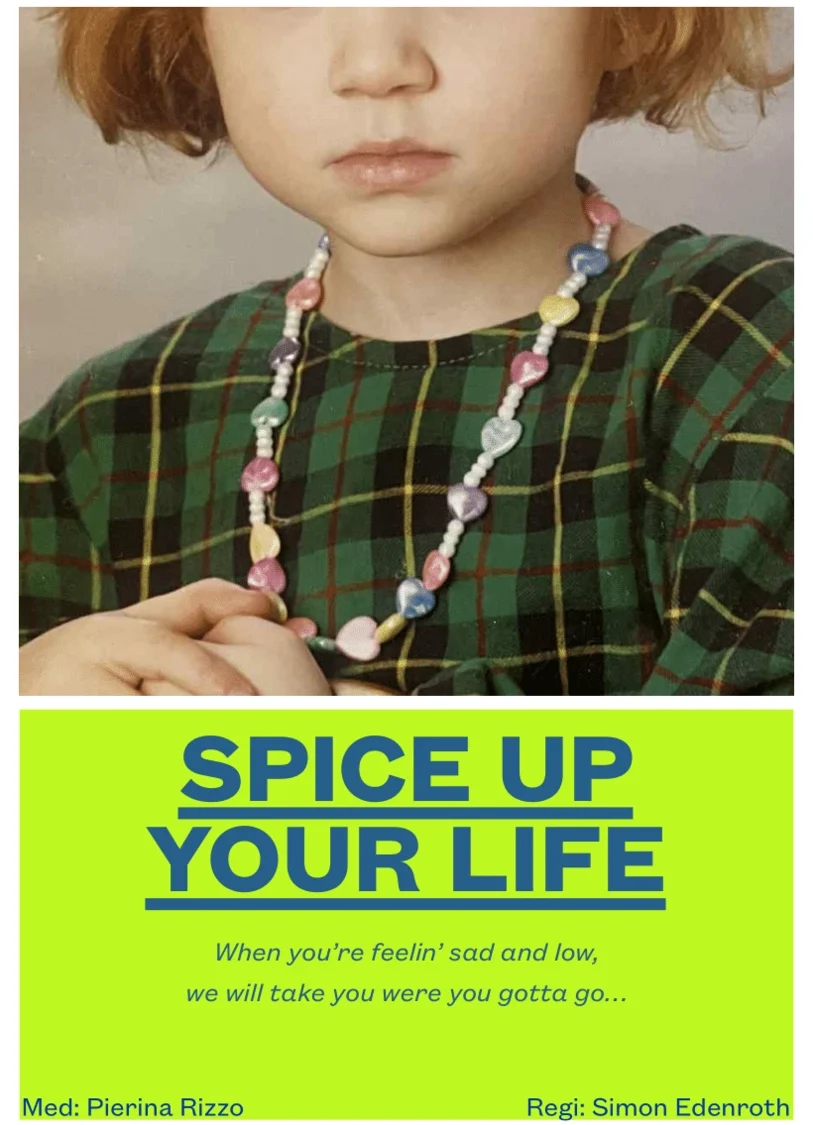 Bild på en flickas ansikte med text under där det står Spice up your life